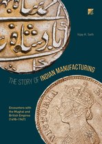 The Story of Indian Manufacturing