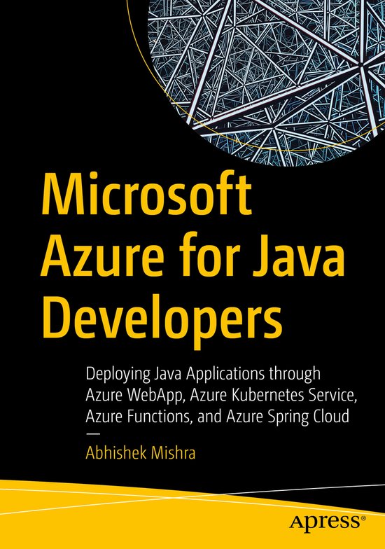 Microsoft Azure for Java Developers | 9781484282502 | Abhishek Mishra ...