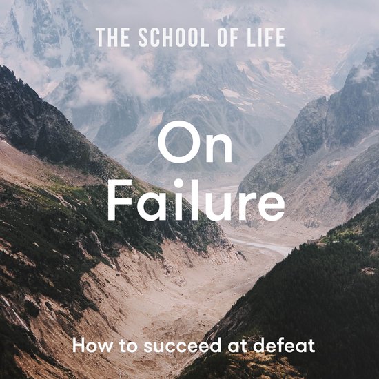 The School of Life: On Failure - cover
