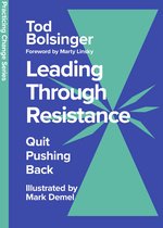 Practicing Change Series - Leading Through Resistance