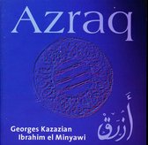 George Kazazian & Ibrahim El Minyawi - Azraq (CD)