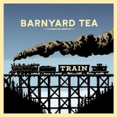 Barnyard Tea - Train (2 CD)