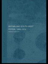 Britain and South-West Persia 1880-1914