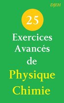 25 Exercices Avancés De Physique-Chimie