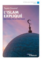Eyrolles Pratique - L'islam expliqué