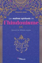 Beaux livres - Les maîtres spirituels de l'hindouisme