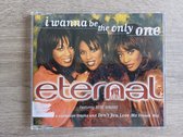 I Wanna Be The Only One [CD 1], Eternal,