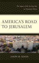 America's Road to Jerusalem