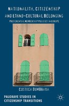Palgrave Studies in Citizenship Transitions - Nationality, Citizenship and Ethno-Cultural Belonging