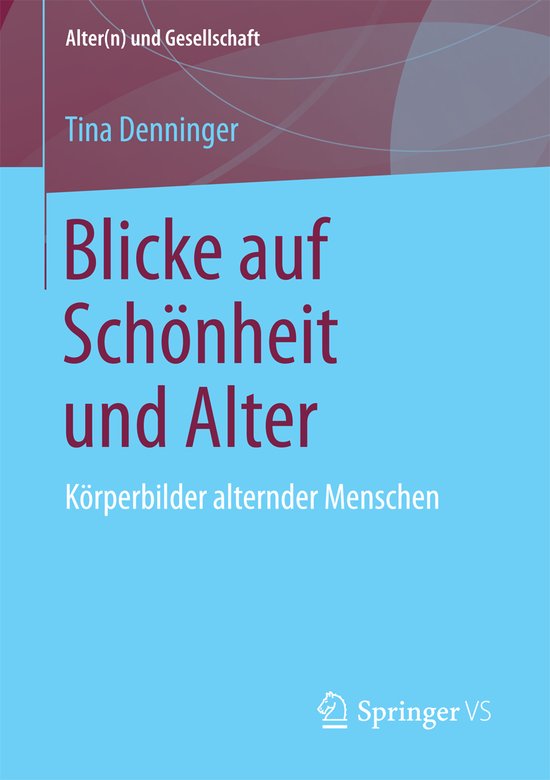 Alter(n) und Gesellschaft- Blicke auf Schönheit und Alter - cover