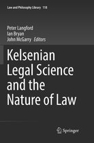 Law and Philosophy Library- Kelsenian Legal Science and the Nature of Law