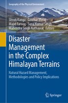 Geography of the Physical Environment- Disaster Management in the Complex Himalayan Terrains