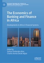 Palgrave Macmillan Studies in Banking and Financial Institutions-The Economics of Banking and Finance in Africa