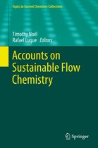 Topics in Current Chemistry Collections- Accounts on Sustainable Flow Chemistry