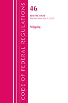 Code of Federal Regulations, Title 46 Shipping- Code of Federal Regulations, Title 46 Shipping 500-End, Revised as of October 1, 2020