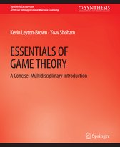 Synthesis Lectures on Artificial Intelligence and Machine Learning- Essentials of Game Theory