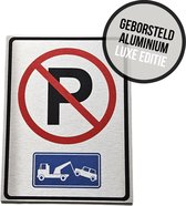 Pictogram/ bord geborsteld aluminium | Stilstaan en parkeren verboden | Luxe editie | 19 x 25 cm | Parkeerverbod | Residents | Privé parking | Parking vrijhouden | Parkeersignalisatie | Roestvrij | Alu di-bond geborsteld | 1 stuk