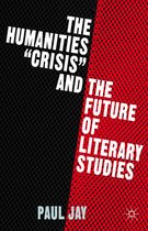 The Humanities Crisis and the Future of Literary Studies
