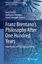 Franz Brentano s Philosophy After One Hundred Years