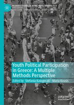 Palgrave Studies in Young People and Politics- Youth Political Participation in Greece: A Multiple Methods Perspective