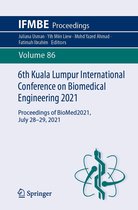 IFMBE Proceedings 86 - 6th Kuala Lumpur International Conference on Biomedical Engineering 2021