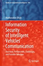 Studies in Computational Intelligence 978 - Information Security of Intelligent Vehicles Communication
