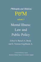 Philosophy and Medicine- Mental Illness: Law and Public Policy