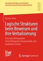 Dortmunder Beiträge zur Entwicklung und Erforschung des Mathematikunterrichts- Logische Strukturen beim Beweisen und ihre Verbalisierung