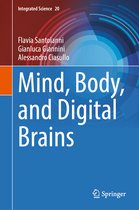 Integrated Science- Mind, Body, and Digital Brains