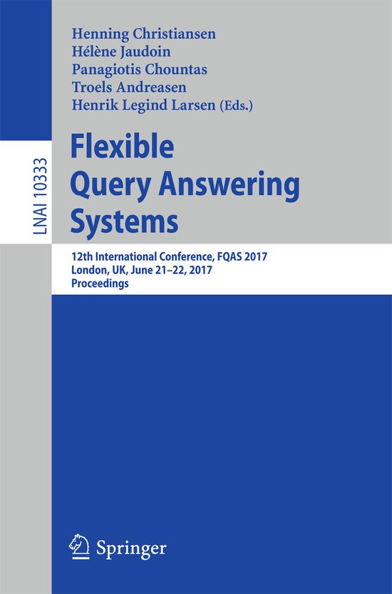Lecture Notes in Computer Science10333- Flexible Query Answe ... - cover