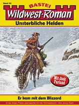 Wildwest-Roman – Unsterbliche Helden 42 - Wildwest-Roman – Unsterbliche Helden 42