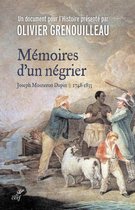MEMOIRES D'UN NEGRIER - JOSEPH MOSNERON-DUPIN