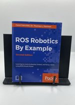 ROS Robotics By Example -