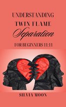 Twin Flame Separation Tips - UNDERSTANDING TWIN FLAME SEPARATION