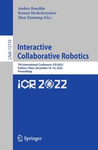 Lecture Notes in Computer Science 13719 - Interactive Collaborative Robotics