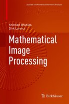 Applied and Numerical Harmonic Analysis - Mathematical Image Processing