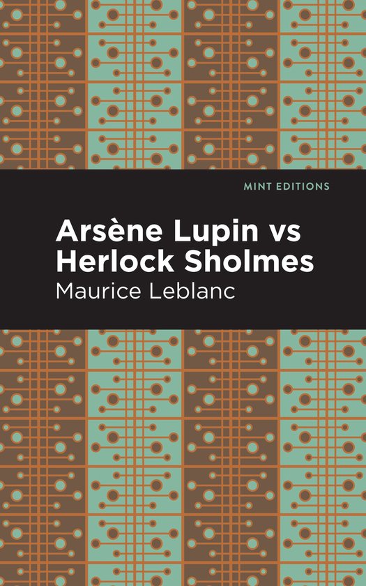 Mint Editions- Arsene Lupin vs Herlock Sholmes - cover