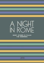 A Night in Rome: Short Stories in Italian for Beginners