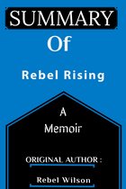 Critical discussion - Rebel Rising