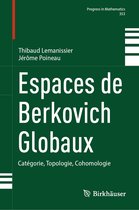 Progress in Mathematics- Espaces de Berkovich Globaux