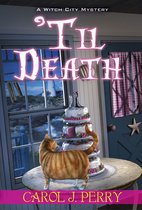 A Witch City Mystery 12 - 'Til Death