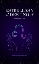 Estrellas y Destino (Spanish Version) - Estrellas y Destino: Conociendo a Leo