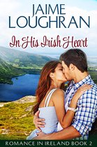 Romance in Ireland 2 - In His Irish Heart