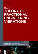 Fractional Calculus in Applied Sciences and Engineering9- Theory of Fractional Engineering Vibrations