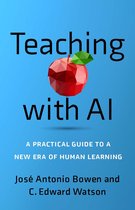 Bowen, J: Teaching with AI