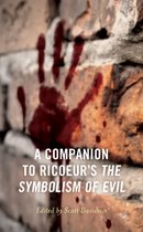 Companion to Ricoeurs Symbolism of Evil