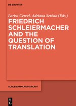 Schleiermacher-Archiv25- Friedrich Schleiermacher and the Question of Translation