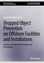 Synthesis Lectures on Ocean Systems Engineering- Dropped Object Prevention on Offshore Facilities and Installations