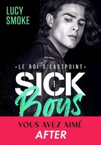 Sick Boys 1 - Le Roi d'Eastpoint