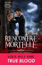 Le repaire des vampires 1 - Rencontre mortelle